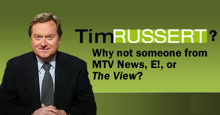 Why Tim Russert?